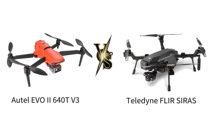 Autel EVO II Dual 640T V3 vs Teledyne FLIR SIRAS : Professional Drone With Thermal and Visible Camera Payload