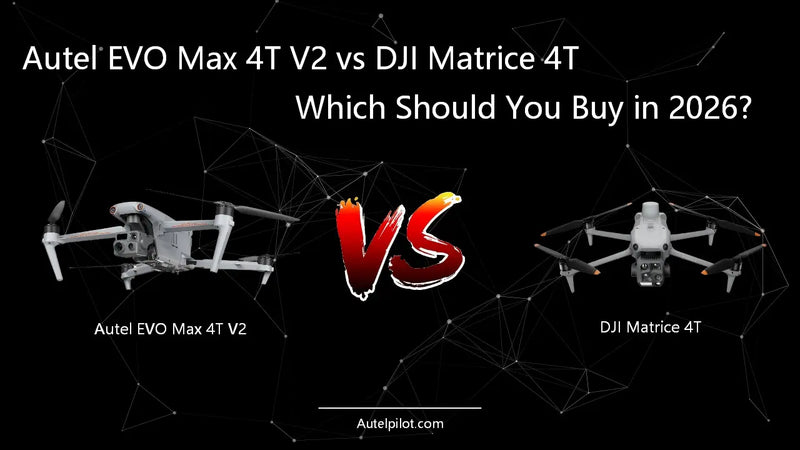 Autel EVO Max 4T V2 vs DJI Matrice 4T: Which Should You Buy in 2026?
