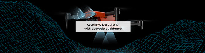 Autel EVO Obstacle Avoidance Drone is Very Important For Pilots