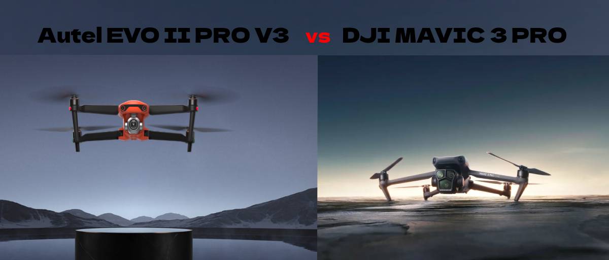 Autel EVO II Pro V3 vs DJI Mavic 3 Pro